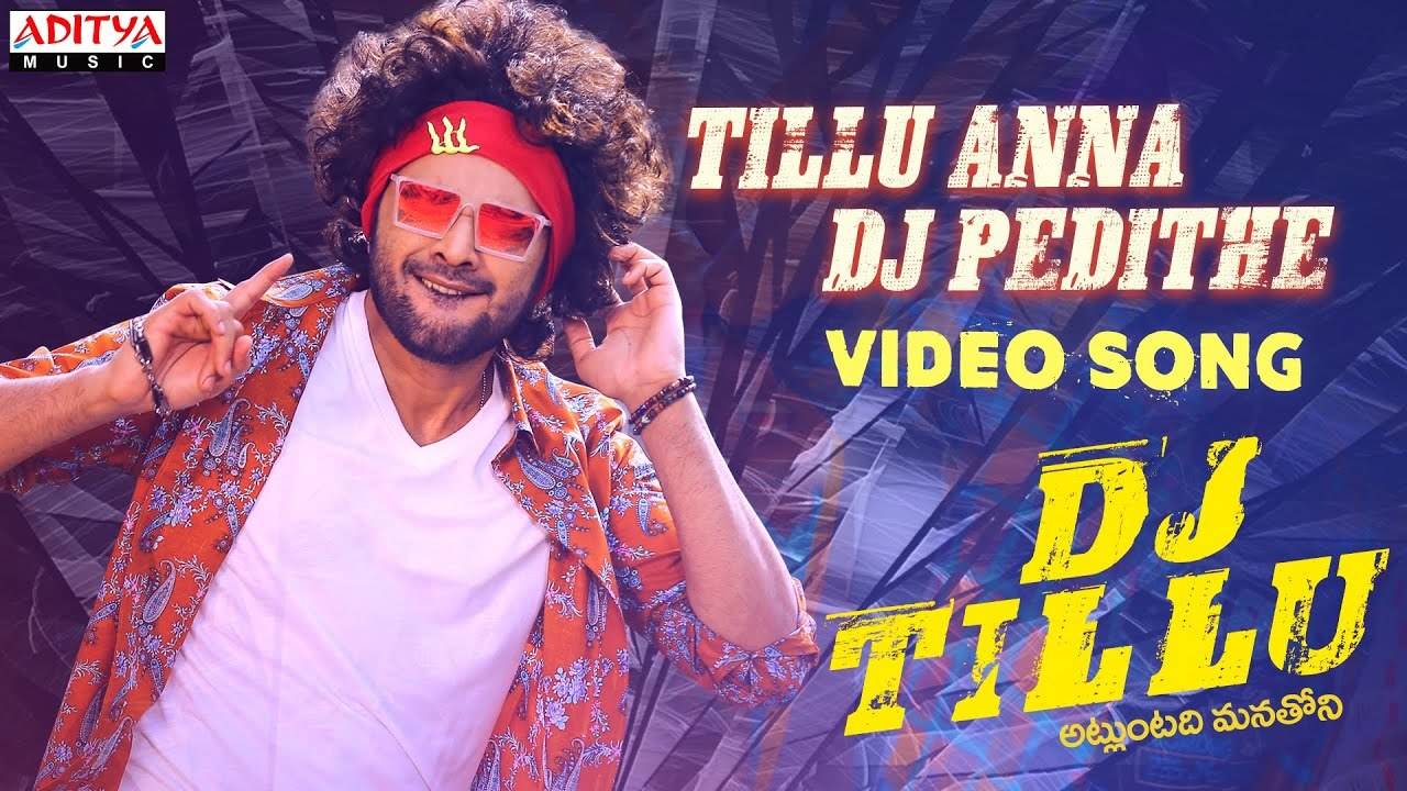 DJ Tillu | Song - Tillu Anna DJ Pedithe