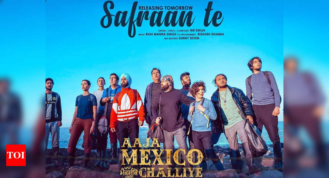 ‘Safraan Te’: La primera canción de ‘Aaja Mexico Challiye’ es una emotiva saga |  Noticias de cine punjabi