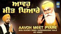 Watch Popular Punjabi Bhakti Song &lsquo;Aavho Meet Pyare&rsquo; Sung By Bhai Gurdev Singh