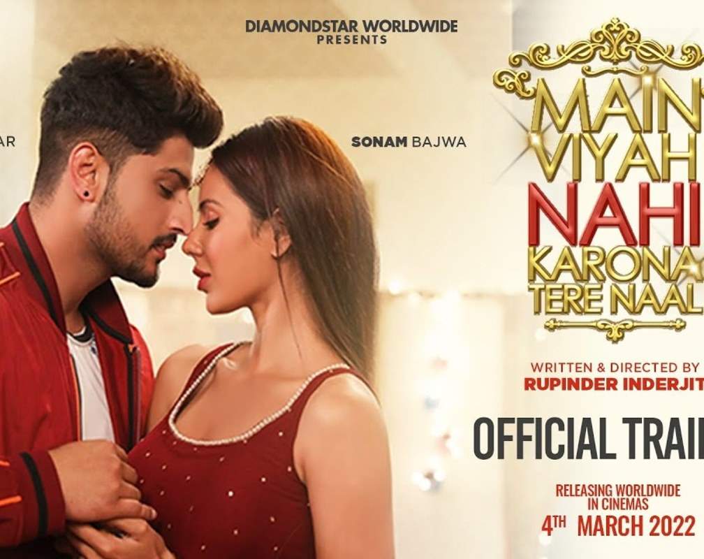 
Main Viyah Nahi Karona Tere Naal - Official Trailer
