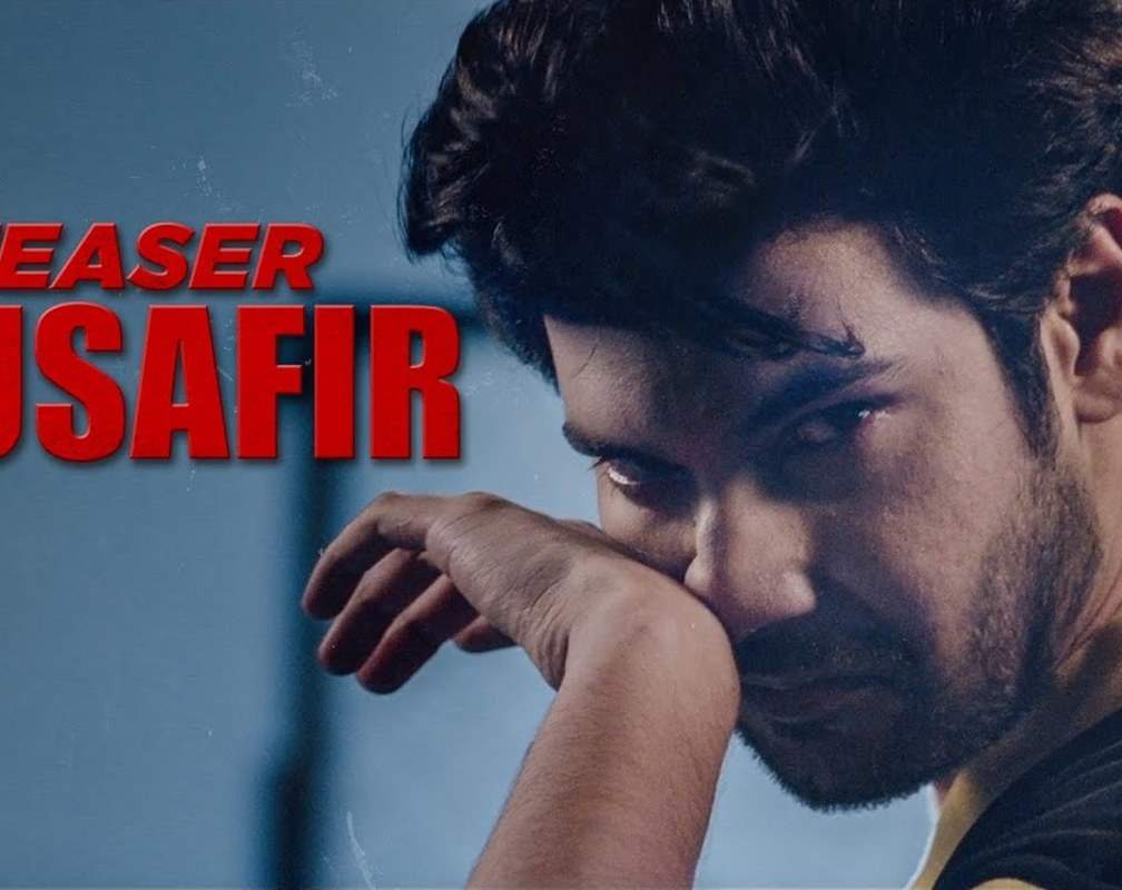 
Watch Latest Hindi Music Video Song Teaser 'Musafir' Sung By Ankit Tiwari Featuring Shivin Narang
