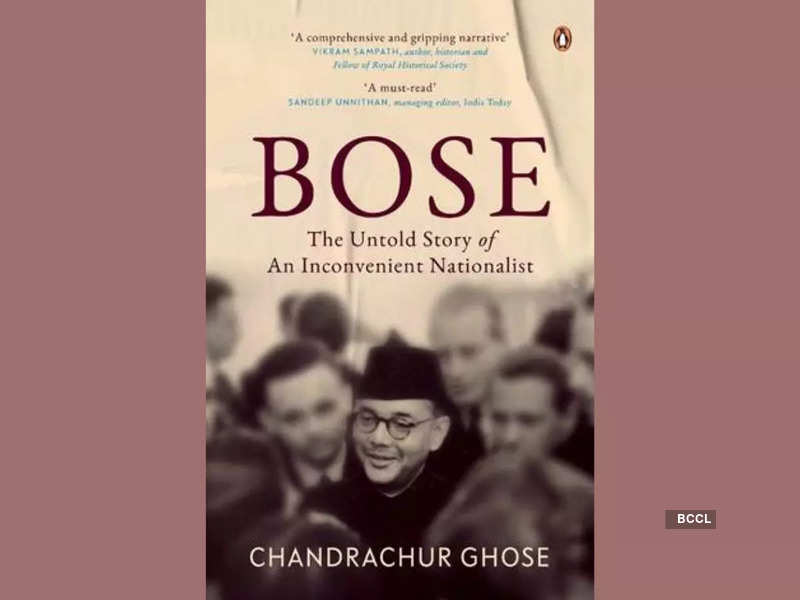 'Bose: The Untold Story of an Inconvenient Nationalist' by Chandrachur Ghose