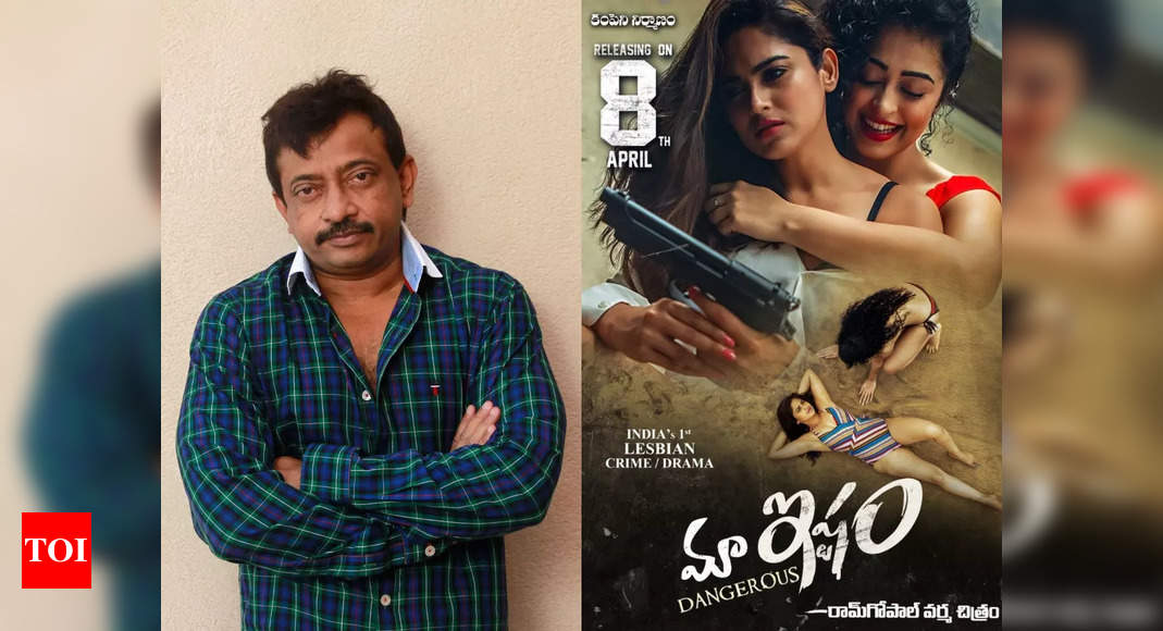 Ram Gopal Varma’s first lesbian film ‘Khatra: Dangerous’ is all set to release in theatres – Times of India