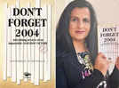 EXCLUSIVE INTERVIEW: Jayshree Sunda​​r on her book ‘Don't Forget 2004’, elections in 2004 vs. 2022, and more
