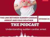 The link between sudden cardiac arrest and cold weather (Ep 3)