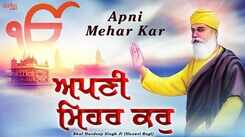 Watch Popular Punjabi Bhakti Song &lsquo;Apni Mehar Kar&rsquo; Sung By Bhai Hardeep Singh Ji