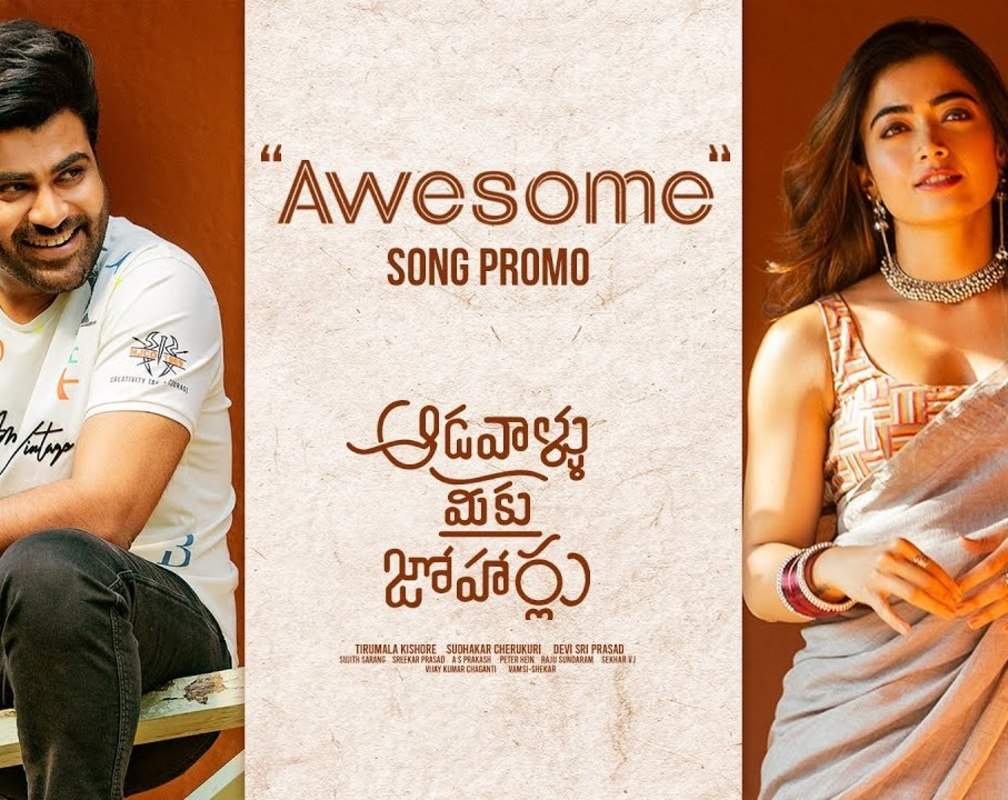
Aadavallu Meeku Joharlu | Song - Awesome (Promo)
