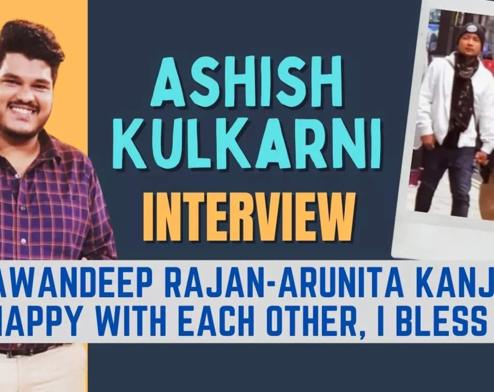 
Ashish Kulkarni Opens Up On Arunita-Pawandeep Link-Up, His Break-Up, Career & More
