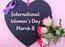 ​Happy Women's Day 2023: Top 50 Wishes, Messages, Quotes and Images to share with your loved ones