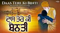 Watch Latest Punjabi Bhakti Song &lsquo;Daas Tere Ki Binti&rsquo; Sung By Bhai Harwinder Singh Ji Hazuri Ragi
