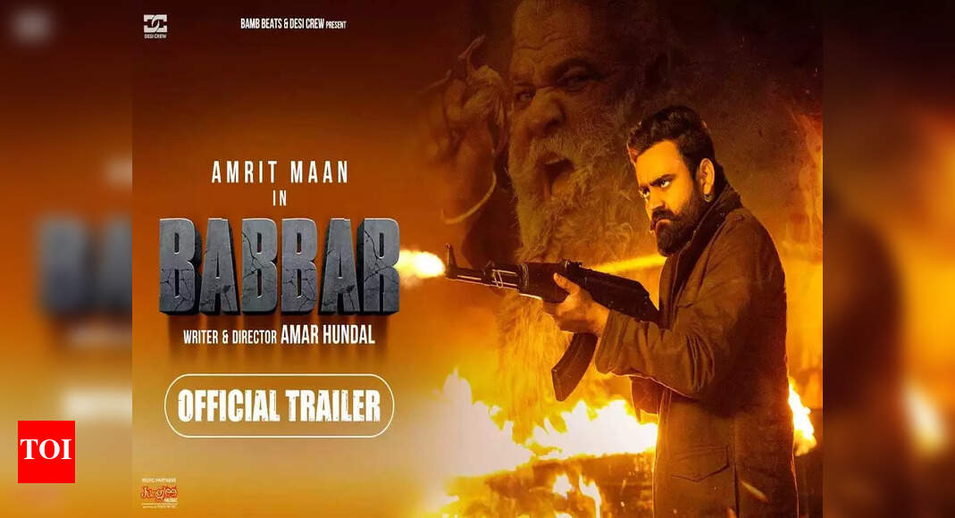 ‘Babbar’ trailer: Amrit Maan starrer is an intense action-packed drama ...
