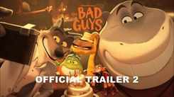 The Bad Guys - Official Trailer