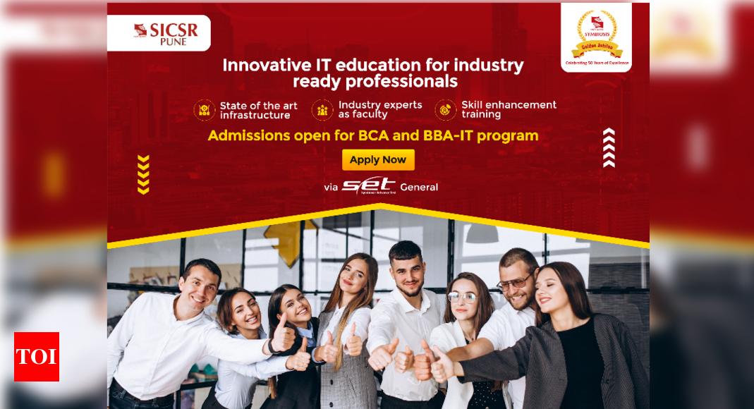 Register now for SET 2022: BBA(IT) and BCA at SICSR, Pune – Times of India
