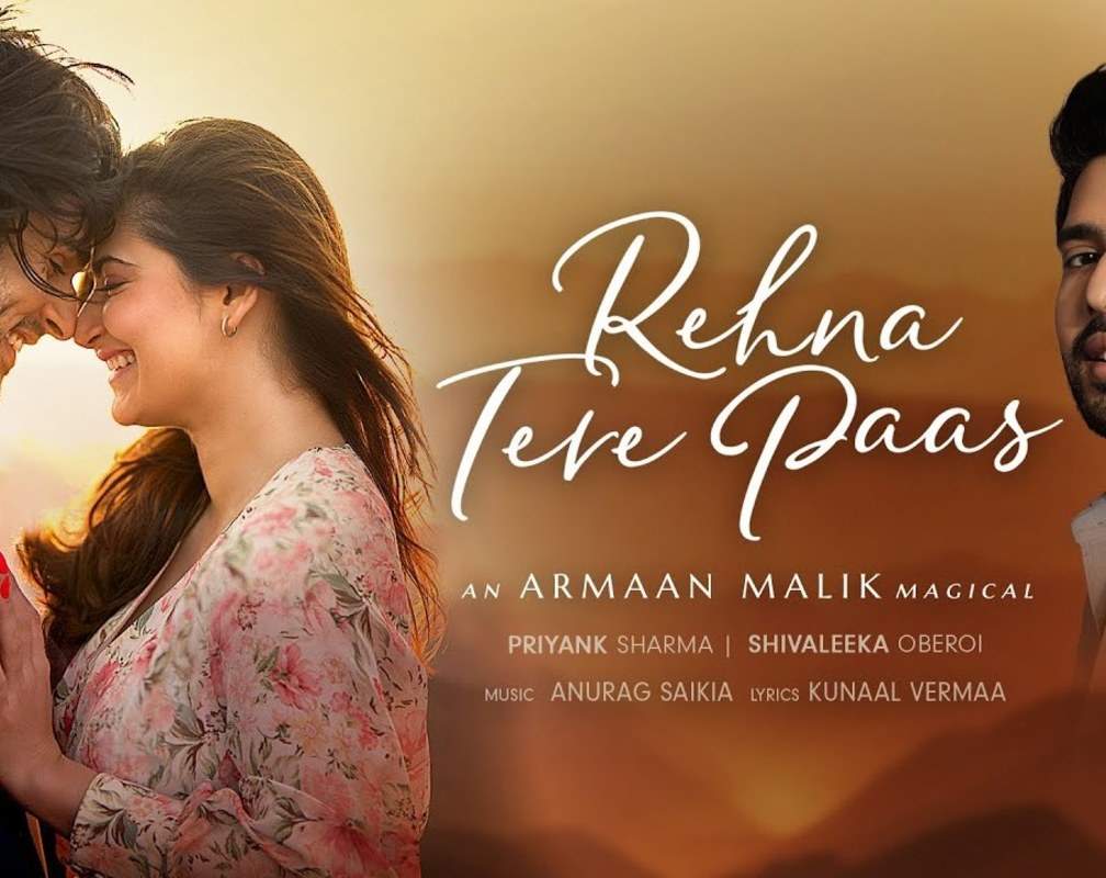 
Check Out Popular Hindi Official Music Video - 'Rehna Tere Paas' Sung By Armaan Malik
