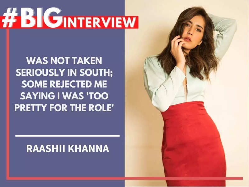 Raashii Khanna: Was not taken seriously in South; some rejected me saying I was 'too pretty for the role' - #BigInterview