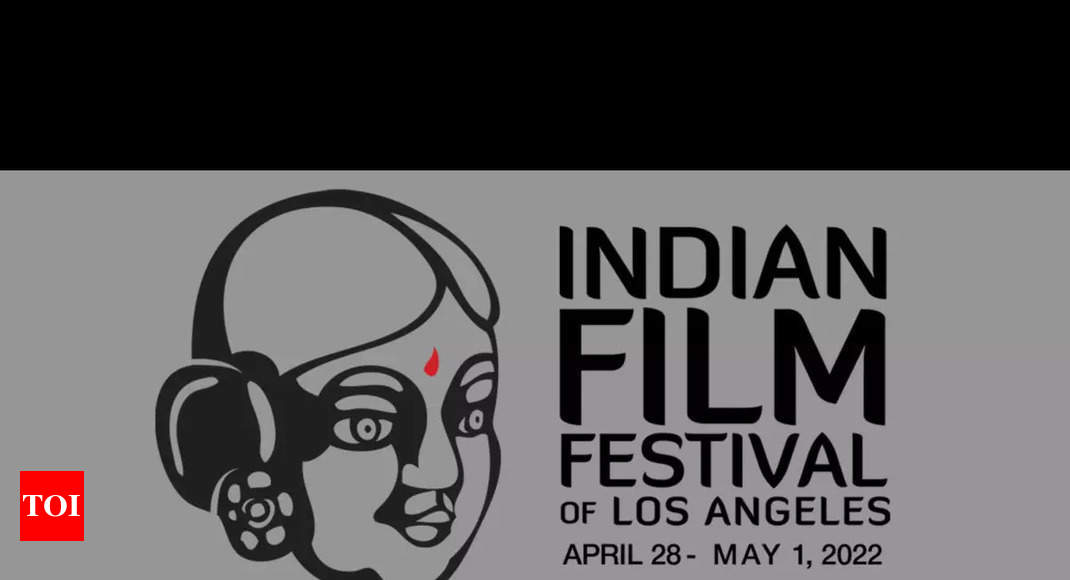 Indian Film Festival of Los Angeles 2022 announces film lineup | Hindi Movie  News - Times of India