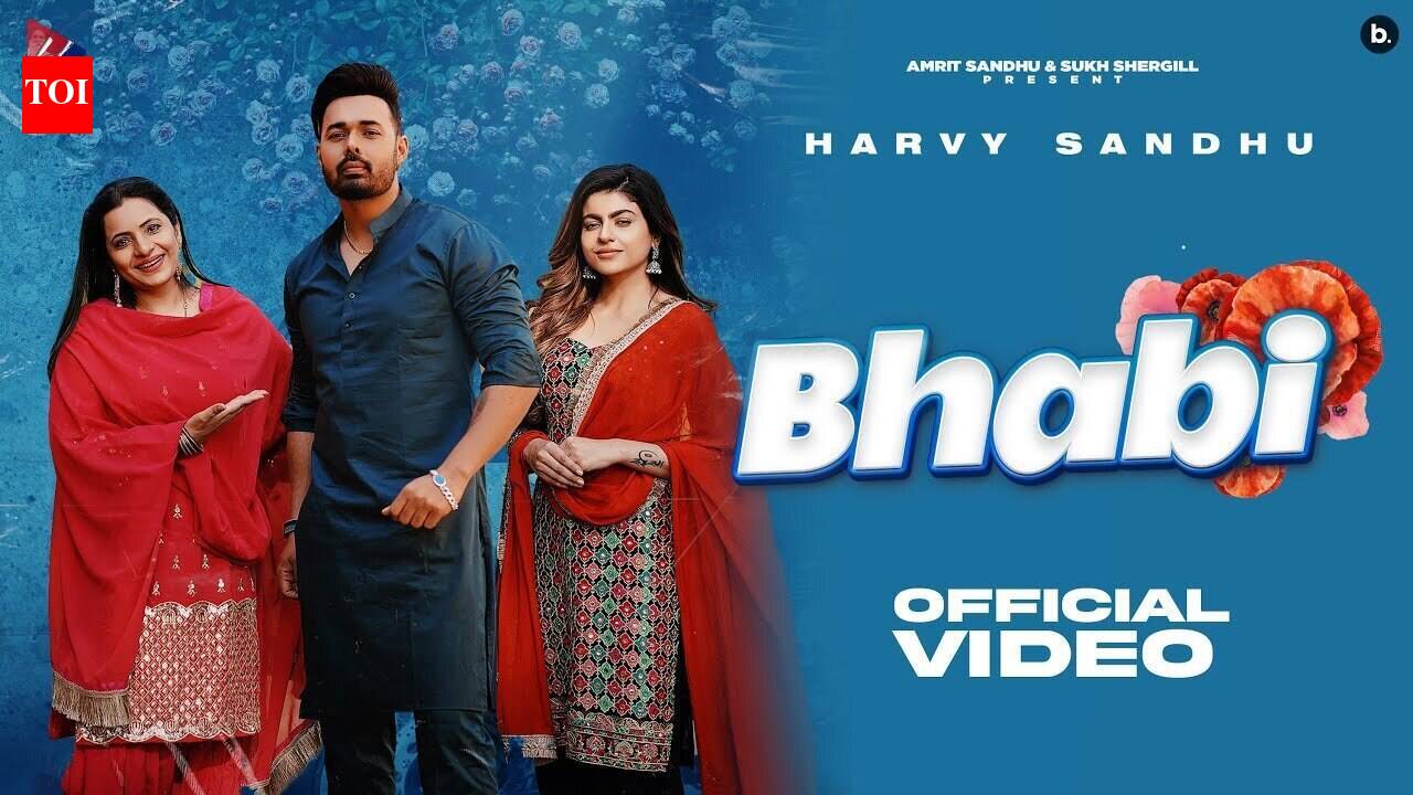 Watch Latest Punjabi Song Music Video - 'Bhabi' Sung By Harvy Sandhu