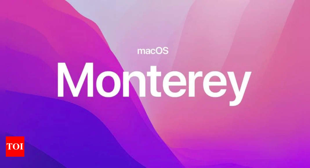 macos monterey:  Apple fixes these bugs with latest macOS Monterey update – Times of India