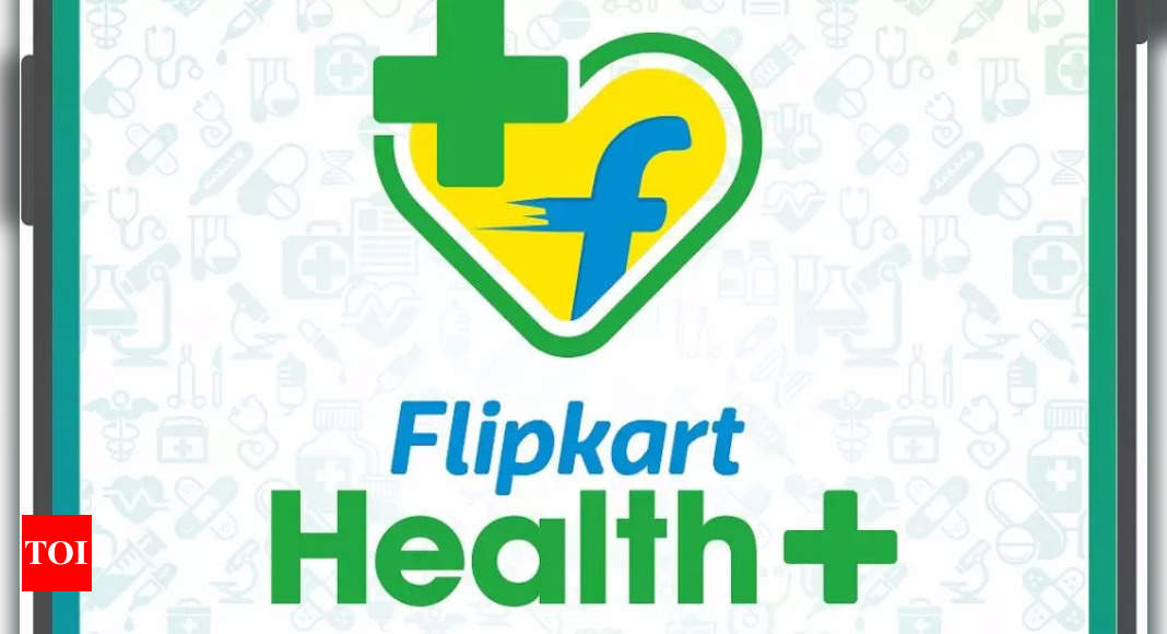 Flipkart to sell medicines, healthcare products via new Health+ app – Times of India