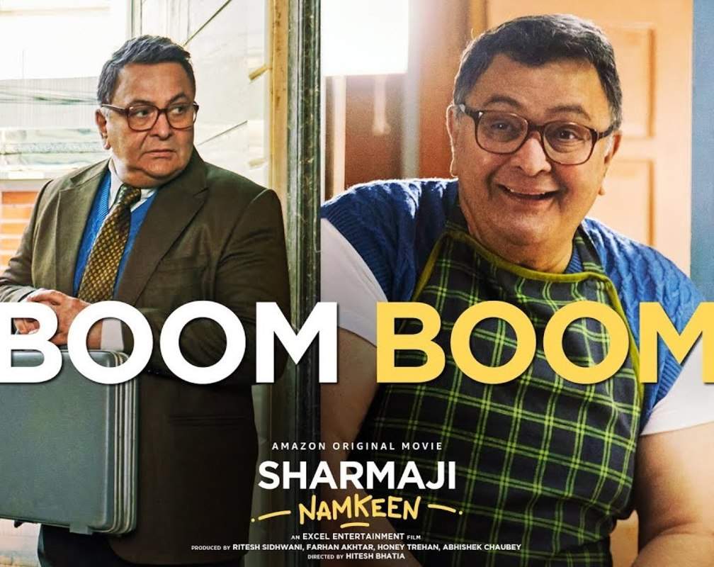 
Sharmaji Namkeen | Song - Boom Boom
