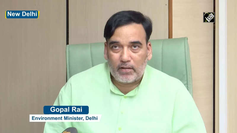 gopal rai: Delhi govt to prepare summer action plan for improving air ...