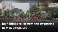 Rain brings relief from the sweltering heat in Bengaluru
