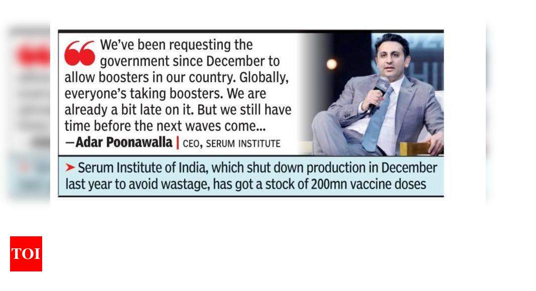 Booster dose can save lives in future waves, says Poonawalla – Times of India