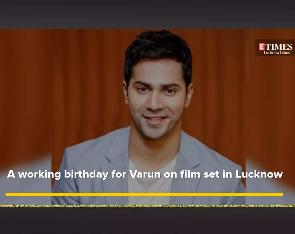 
A working birthday for Varun Dhawan on film set in Lucknow
