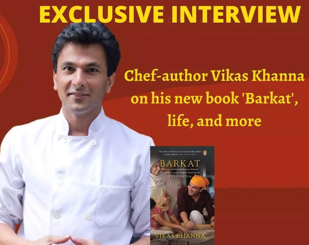 
Chef-author Vikas Khanna on his new book 'Barkat', life, and more
