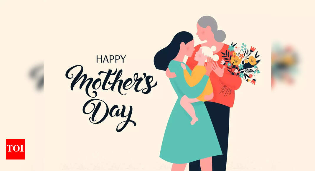 Happy Mother's Day 2023: 75+ Messages, Wishes, Quotes and Greetings for Mother's  Day - Times of India