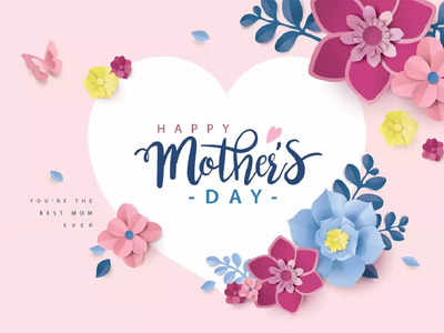 Happy Mother's Day 2023: Images, Wishes, Messages, Quotes, Pictures and Greeting Cards