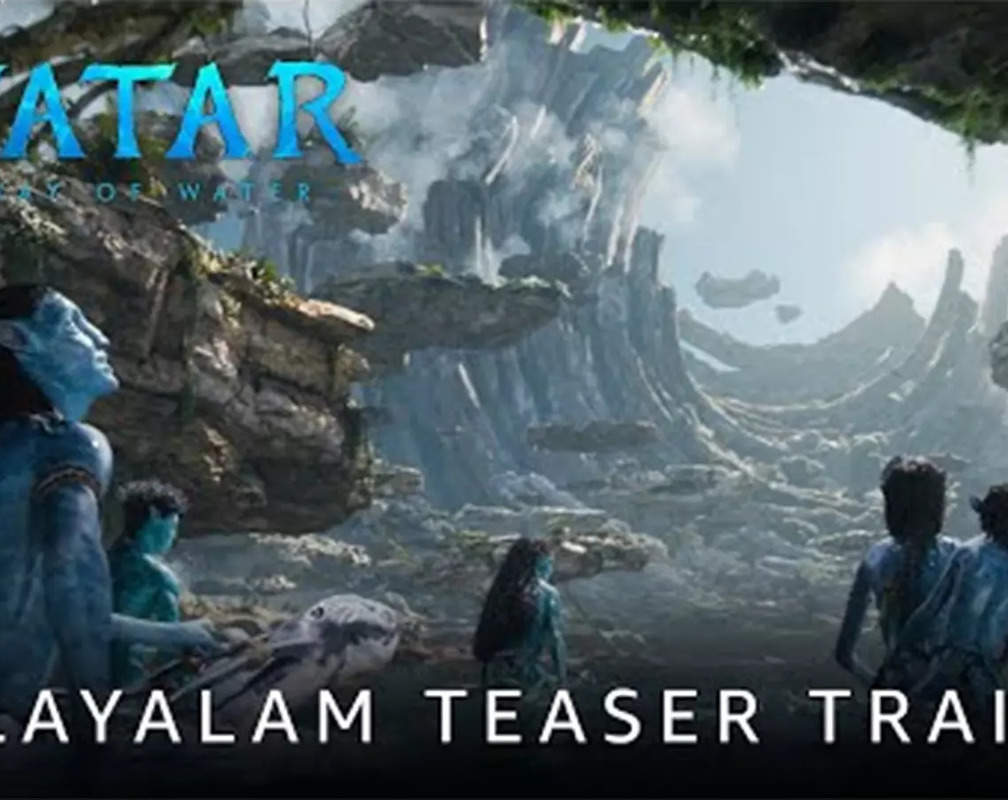 
Avatar: The Way Of Water - Official Teaser (Malayalam)
