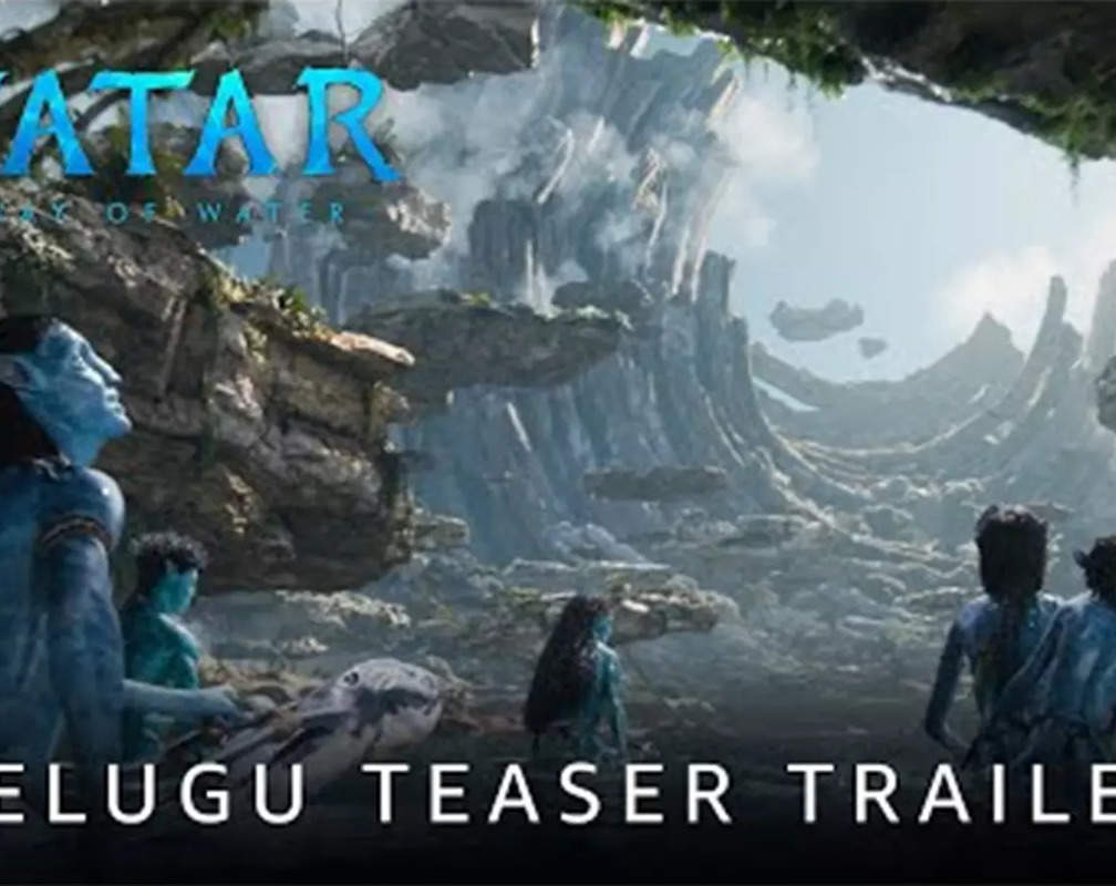 
Avatar: The Way Of Water - Official Teaser (Telugu)
