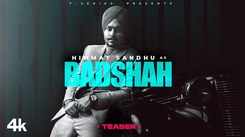 Watch Latest Punjabi Video Song Teaser 'Badshah' Sung By Himmat Sandhu
