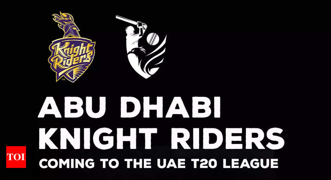 Now, Knight Riders acquire Abu Dhabi franchise in new UAE T20 League | Cricket News – Times of India