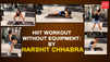 HIIT workout without equipment- By Harshit Chhabra