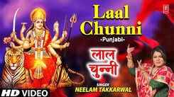 Bhakti Gana: Latest Punjabi Devi Geet 'Laal Chunni' Sung By Neelam Thakkarwal