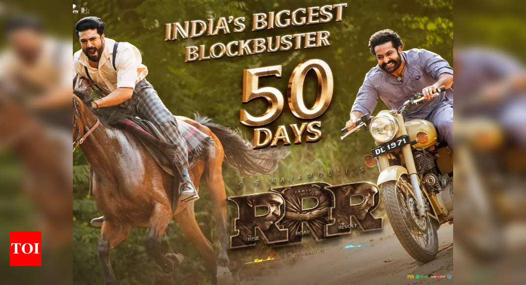 Jr NTR, Ram Charan’s ‘RRR’ completes 50 days in theatres – Times of India