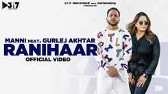 Watch Latest Punjabi Video Song 'Ranihaar' Sung By Manni And Gurlez Akhtar