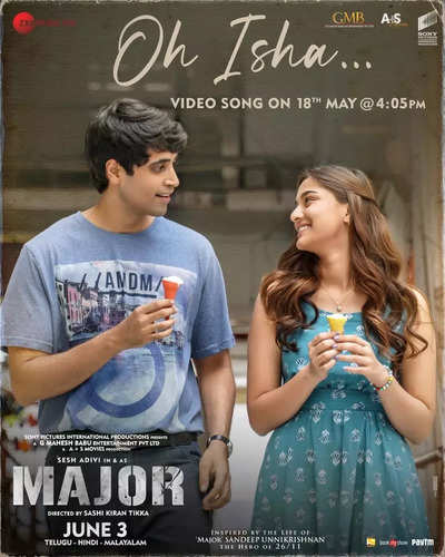 Adivi Sesh’s Pan India film 'Major’s 'Oh Isha Video Song' to be out on May 18