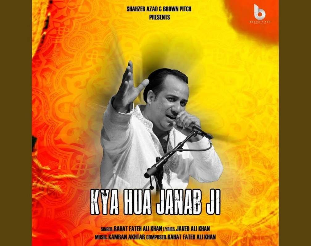 
Check Out Latest Hindi Song Music Video 'Kya Hua Janab Ji' Sung By Rahat Fateh Ali Khan
