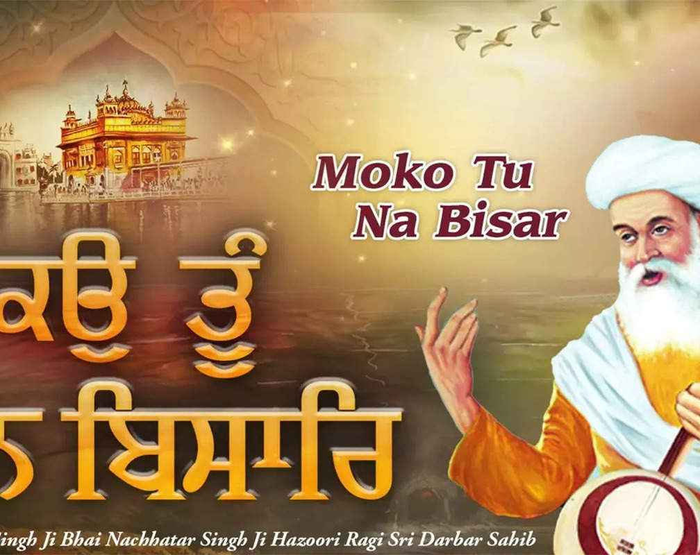 
Listen To Latest Punjabi Shabad Kirtan Gurbani 'Moko Tu Na Bisar' Sung By Bhai Surinder Singh Ji And Bhai Nachhatar Singh Ji
