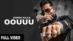 Watch Latest Punjabi Video Song 'Oouuu' Sung By Karan Aujla