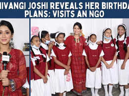 Shivangi Joshi visits an NGO on her birthday; reveals her plans for the day
