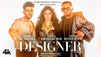 Designer - Guru Randhawa And Yo Yo Honey Singh