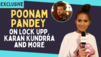 Poonam Pandey: I had fun meeting Karan Kundrra; he reminded me of my Lock Upp days