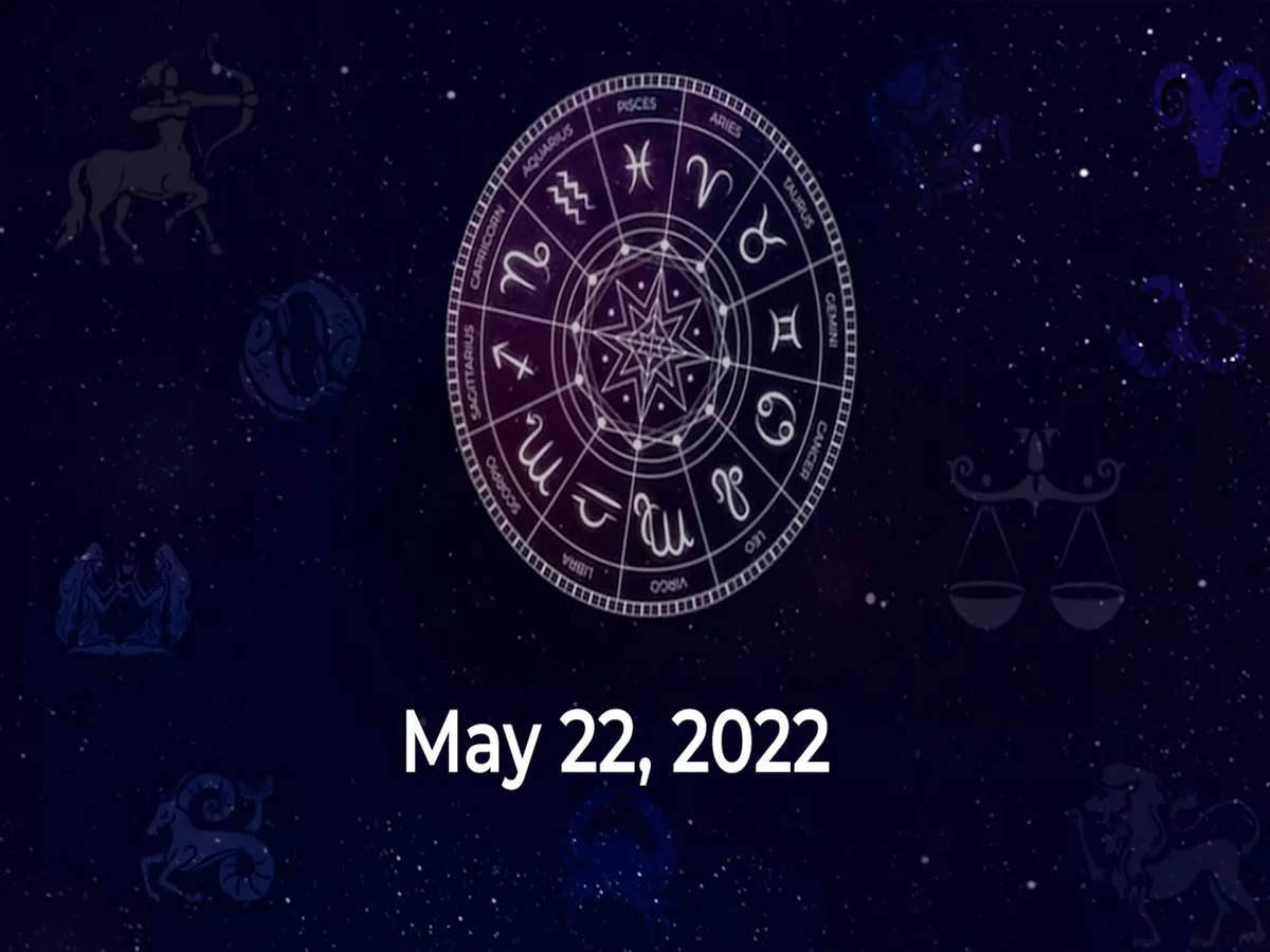 Horoscope today May 22 2022 Here are the astrological predictions for your zodiac signs