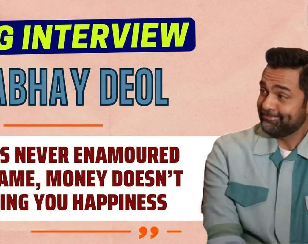 
Abhay Deol: I was never enamoured by fame, money doesn’t bring you happiness - Big Interview
