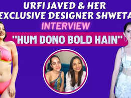 Urfi Javed and her designer Shweta Srivastava's Interview