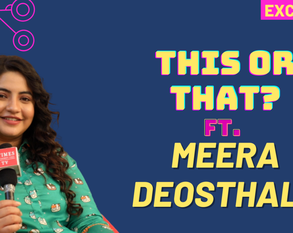 
Meera Deosthale plays This or That: I am a text person, can't talk over phone
